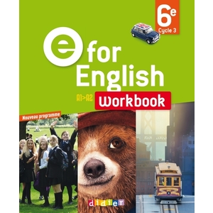 E FOR ENGLISH 6E - ANGLAIS ED.2016 - WORKBOOK