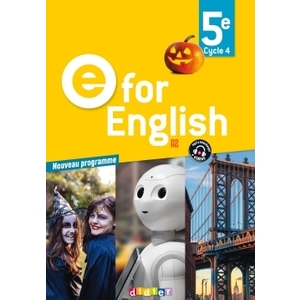 E FOR ENGLISH 5E - ANGLAIS ED.2017 -LIVRE DE L'ELEVE