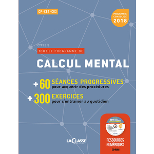 TOUT LE PROGRAMME DE : CALCUL MENTAL CYCLE 2 (LIVRE + RESSOURCES NUMERIQUES)