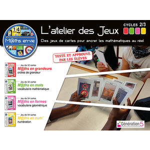 L'ATELIER DES JEUX (NOMBRES, FORMES ET MESURES) CYCLES 2 ET 3 - MATHS EN-VIE