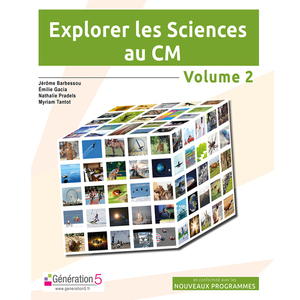 EXPLORER LES SCIENCES AU CM (VOLUME 2)