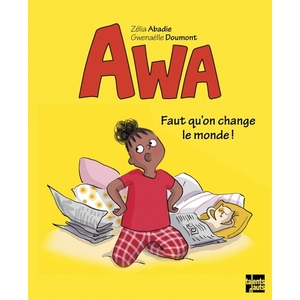 AWA - FAUT QU'ON CHANGE LE MONDE !