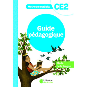 METHODE EXPLICITE - ETUDE DE LA LANGUE CE2 (2022) - GUIDE PEDAGOGIQUE