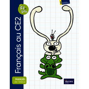 FRANCAIS AU CE2 - MANUEL DE L'ELEVE