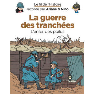 LE FIL DE L'HISTOIRE RACONTE P - T04 - LE FIL DE L'HISTOIRE RACONTE PAR ARIANE & NINO - LA GUERRE DE
