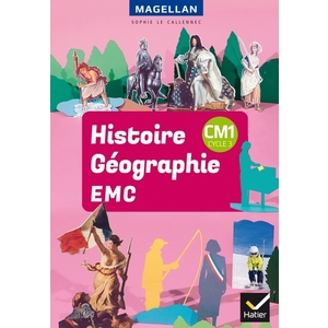 MAGELLAN - HISTOIRE-GEOGRAPHIE-EMC CM1 ED. 2018 - LIVRE ELEVE