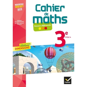 DIMENSIONS - MATHEMATIQUES 3E ED 2018 - CAHIER DE L'ELEVE