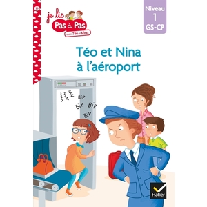 JE LIS PAS A PAS - T23 - TEO ET NINA GS CP NIVEAU 1 - TEO ET NINA A L'AEROPORT