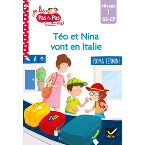 JE LIS PAS A PAS - T24 - TEO ET NINA GS CP NIVEAU 1 - TEO ET NINA VONT EN ITALIE