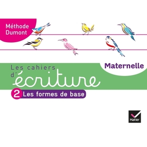 LES CAHIERS D'ECRITURE - MATERNELLE MS, GS ED. 2020 - CAHIER N 2 : LES FORMES DE BASE