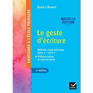 ENSEIGNER A L'ECOLE PRIMAIRE - LE GESTE D'ECRITURE ED. 2022