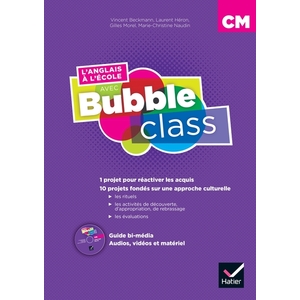 BUBBLE CLASS - METHODE D'ANGLAIS CM1,CM2, CYCLE 3 - ED.2025 - CLE USB