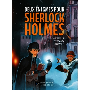 EN ROUTE POUR LA LITTERATURE - ROMAN CYCLE 3 - DEUX ENIGMES POUR SHERLOCK HOLMES - ED. 2026