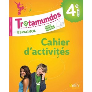 TROTAMUNDOS - 4E CAHIER D'EXERCICES