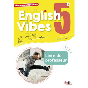 ENGLISH VIBES 5E LIVRE DU PROFESSEUR