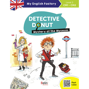 MY ENGLISH FACTORY - DETECTIVE DONUT 1. MYSTERY AT THE MUSEUM (LEVEL 3)