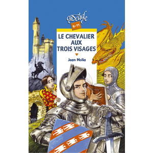 LE CHEVALIER AUX TROIS VISAGES