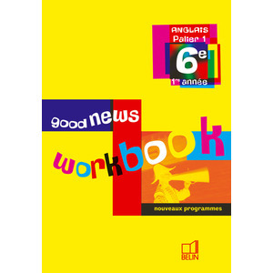 GOOD NEWS 6E - WORKBOOK