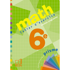 MATH 6E - CAHIER D'EXERCICES