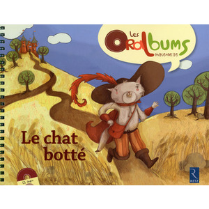 LE CHAT BOTTE + CD AUDIO - LES ORALBUMS MATERNELLE