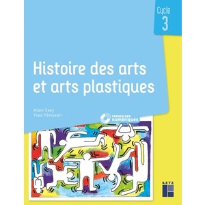 HISTOIRE DES ARTS ET ARTS PLASTIQUES CYCLE 3+ CD + TELECHARGEMENT