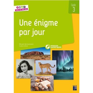 UNE ENIGME PAR JOUR CYCLE 3 + RESSOURCES NUMERIQUES