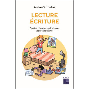 LECTURE ECRITURE - QUATRE CHANTIERS PRIORITAIRES POUR LA REUSSITE