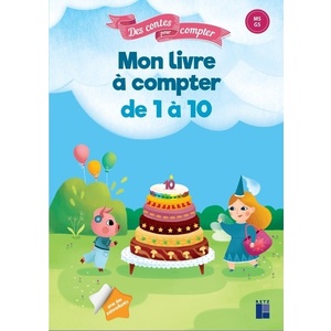 MON LIVRE A COMPTER DE 1 A 10 - MS-GS AVEC DES AUTOCOLLANTS