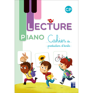 LECTURE PIANO CP - CAHIER DE PRODUCTION D'ECRIT