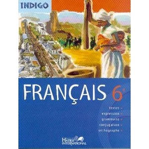 INDIGO, FRANCAIS 6E, MANUEL DE L'ELEVE