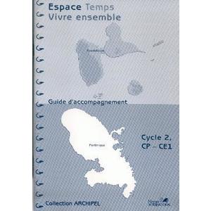 ESPACE TEMPS VIVRE ENSEMBLE CYCLE 2  GUADELOUPE/MARTINIQUE  GUIDE PEDAGO - GUIDE PEDAGOGIQUE