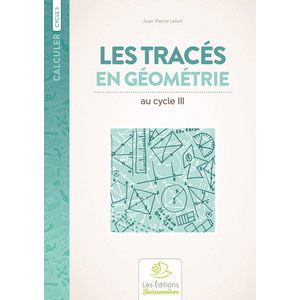 LES TRACES EN GEOMETRIE CYCLE 3