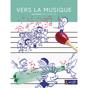 VERS LA MUSIQUE MATERNELLE