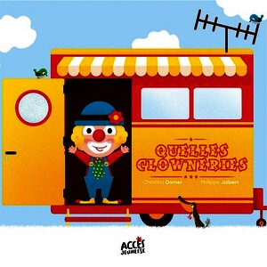 QUELLES CLOWNERIES !
