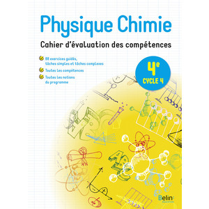 PHYSIQUE-CHIMIE 4E / CAHIER D'EVALUATION DES COMPETENCES