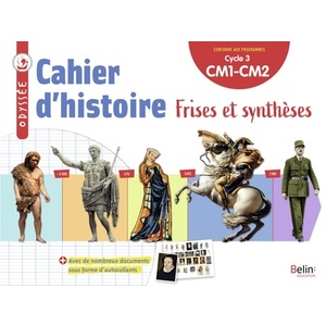 ODYSSEE CYCLE 3 - CAHIER D'HISTOIRE 2022 - FRISES ET SYNTHESES