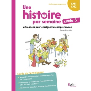 UNE HISTOIRE PAR SEMAINE CYCLE 3 (CM1-CM2)