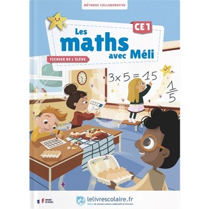 LES MATHS AVEC MELI CE1 - FICHIER ELEVE