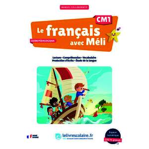 LE FRANCAIS AVEC MELI CM1 - GUIDE PEDAGOGIQUE