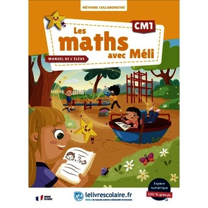 LES MATHS AVEC MELI CM1 - MANUEL ELEVE