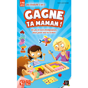 GAGNE TA MAMAN !